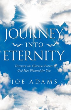 Journey into Eternity (eBook, ePUB) - Adams, Joe
