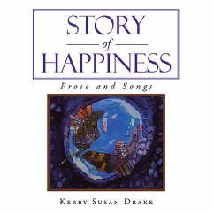 Story of Happiness (eBook, ePUB) - Drake, Kerry Susan