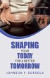 Shaping Your Today for a Better... - Bild 1