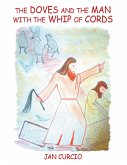 The Doves and the Man with the Whip of Cords (eBook, ePUB)