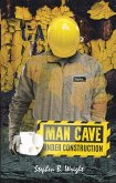 Man Cave Under Construction (eBook, ePUB)