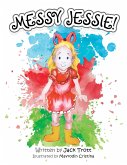 Messy Jessie! (eBook, ePUB)