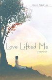 Love Lifted Me (eBook, ePUB)