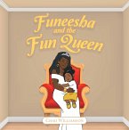 Funeesha and the Fun Queen (eBook, ePUB)