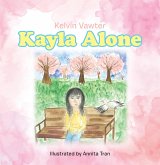 Kayla Alone (eBook, ePUB) Kayla Alone (eBook, ePUB)