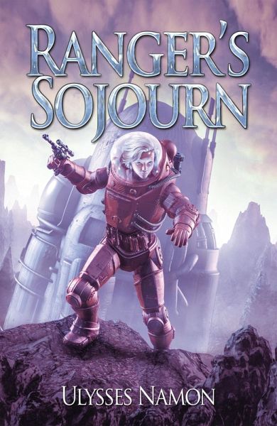 Ranger's Sojourn (eBook, ePUB) Ranger's Sojourn (eBook, ePUB)