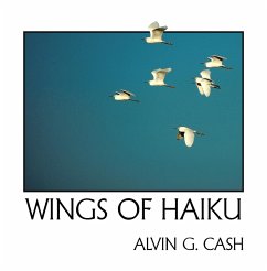 Wings of Haiku (eBook, ePUB) - Cash, Alvin G.