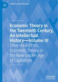 Economic Theory in the Twentieth Century, An Intellectual History¿Volume III