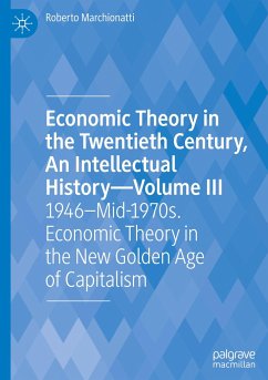 Economic Theory in the Twentieth Century, An Intellectual History¿Volume III - Marchionatti, Roberto