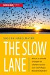 The Slow Lane - Bild 1