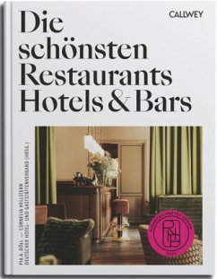 Die schönsten Restaurants, Hotels & Bars 2024 - Döll, Pia A.;Hellstern, Cornelia