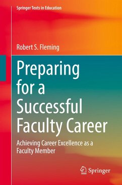Preparing for a Successful Faculty Career - Fleming, Robert S.