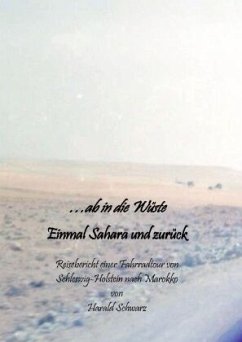 ...ab in die Wüste - Schwarz, Harald ...ab in die Wüste - Schwarz, Harald