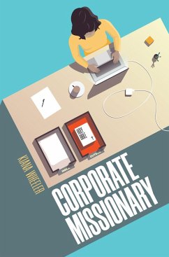 Corporate Missionary (eBook, ePUB) - Wheeler, Kiana