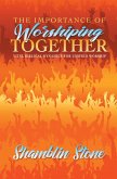 The Importance of Worshiping Together (eBook, ePUB)