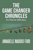 The Game Changer Chronicles (eBook, ePUB)