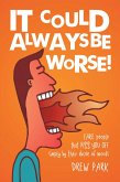 It Could Always Be Worse! (eBook, ePUB)