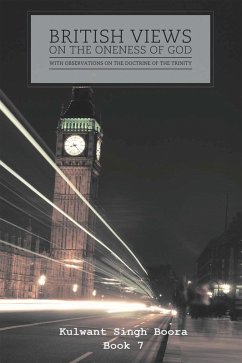 British Views on the Oneness of God with Observations on the Doctrine of the Trinity (eBook, ePUB)
