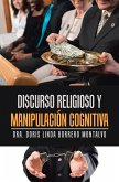 Di$Cur$O Religio$O Y Manipulación Cognitiva (eBook, ePUB)