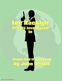 Lee Hacklyn Private Investigator in Thank God It's Spy Day (eBook, ePUB) Lee Hacklyn Private Investigator in Thank God It's Spy Day (eBook, ePUB)