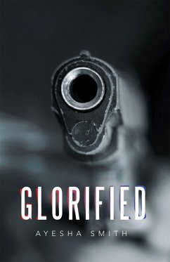 Glorified (eBook, ePUB) - Smith, Ayesha