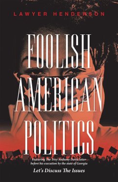 Foolish American Politics (eBook, ePUB) - Henderson, Lawyer