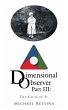 Dimensional Observer Part Iii: (eBook,... - Bild 1