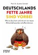 Deutschlands fette Jahre sind vorbei - Bild 1