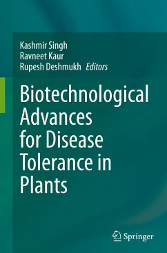 Biotechnological Advances for Disease Tolerance in Plants