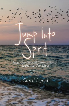 Jump into Spirit (eBook, ePUB) - Lynch, Carol