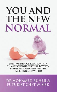 You and the New Normal (eBook, ePUB) - Buheji, Mohamed; Sisk, Futurist Chet W.