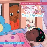 "Baby, Why Do You Smile in Your Dreams?" (eBook, ePUB)