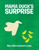 Mama Duck's Surprise (eBook, ePUB)