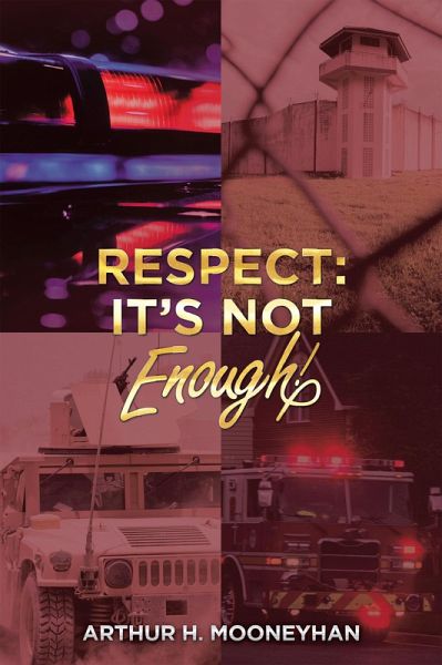 Respect: It's Not Enough! (eBook, ePUB)