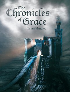 The Chronicles of Grace (eBook, ePUB) - Handley, Laura