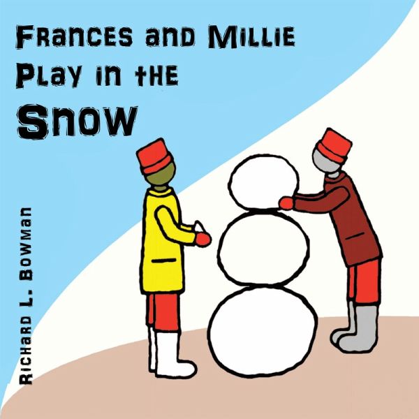 Frances and Millie Play in the Snow (eBook, ePUB) Frances and Millie Play in the Snow (eBook, ePUB)
