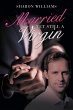 Married yet Still a Virgin (eBook, ePUB) - Bild 1