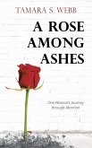 A Rose Among Ashes (eBook, ePUB)