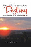 Secrets to Reaching Your Destiny (eBook, ePUB)