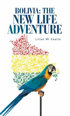 Cover Bolivia: the New Life Adventure (eBook, ePUB)