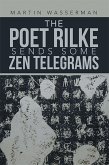 The Poet Rilke Sends Some Zen Telegrams (eBook, ePUB)