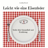 Leicht wie eine Eisenfeder Leicht wie eine Eisenfeder