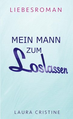 MEIN MANN ZUM LOSLASSEN - Cristine, Laura