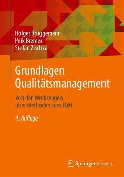 Grundlagen Qualitätsmanagement - Brüggemann, Holger;Bremer, Peik;Zischka, Stefan