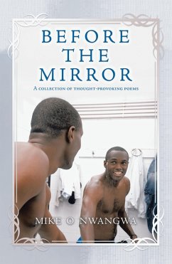 Before the Mirror (eBook, ePUB) - Nwangwa, Mike O