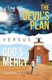 The Devil's Plan Versus God's Mercy (eBook, ePUB)