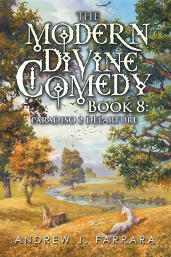 The Modern Divine Comedy Book 8: Paradiso 2 Departure (eBook, ePUB)