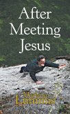 After Meeting Jesus (eBook, ePUB)