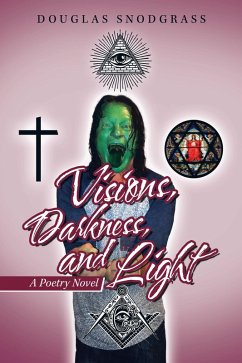 Visions, Darkness, and Light (eBook, ePUB)