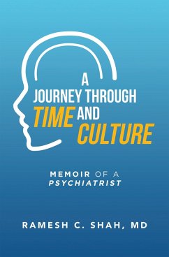 A Journey Through Time and Culture (eBook, ePUB) - Shah MD, Ramesh C.